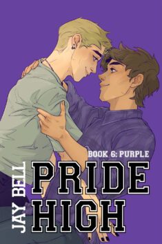 Pride High: Book 6 by Jay Bell