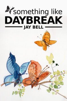 Something Like Daybreak by Jay Bell cover