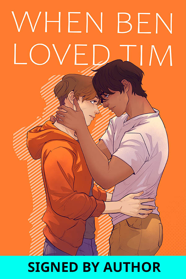 When Ben Loved Tim – signed hardback