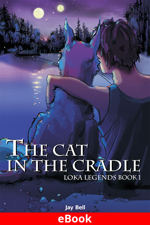 Loka Legends #1 - The Cat in the Cradle - eBook