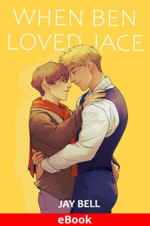 When Ben Loved Jace eBook